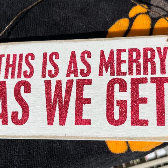 Primitives by Kathy “This Is As Merry As We Get” Festive Holiday Home Decor Sign - Picture 1 of 3